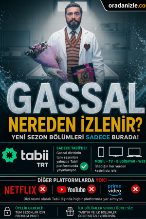 Gassal Nereden İzlenir?