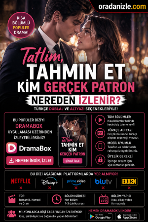 Tatlım Tahmin Et Kim Gerçek Patron Nasıl İzlenir?