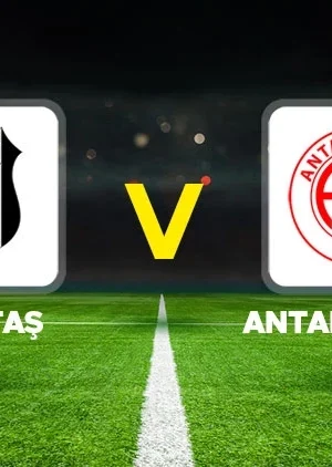 Beşiktaş – Antalyaspor Maçı Nereden Canlı İzlenir?