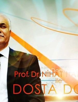 Nihat Hatipoğlu İle Dosta Doğru Nereden İzlenir?