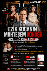 Ezik Kocanın Muhteşem Dönüşü Nasıl İzlenir?