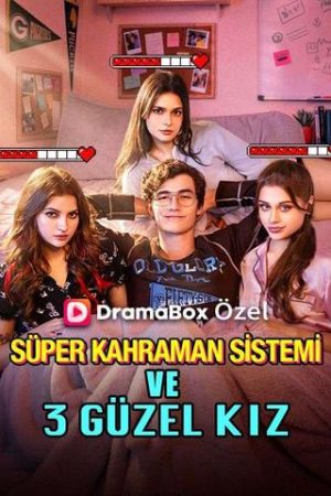 Süper Kahraman Sistemi ve 3 Güzel Kız Nereden İzlenir?